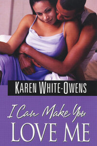 I Can Make You Love Me